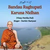 About Bandau Raghupati Karuna Nidhan Song